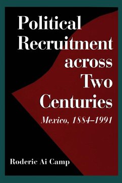 Political Recruitment across Two Centuries - Camp, Roderic Ai