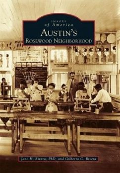 Austin's Rosewood Neighborhood - Rivera, Jane H.; Rivera, Gilberto C.