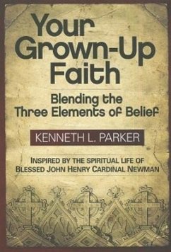 Your Grown-Up Faith - Parker, Kenneth