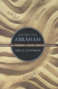 Inheriting Abraham - Levenson, Jon D.