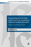 Pneumatology and Theology of the Cross in the Preaching of Christoph Friedrich Blumhardt