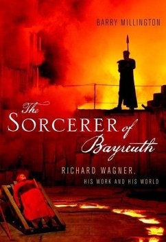 The Sorcerer of Bayreuth - Millington, Barry