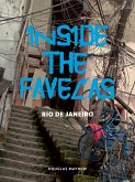 Inside the Favelas Inside the Favelas