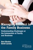 Managing Conflict in the Family Business: Understanding Challenges at the Intersection of Family and Business