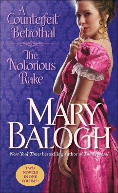 A Counterfeit Betrothal/The Notorious Rake - Balogh, Mary