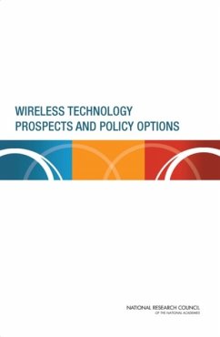 Wireless Technology Prospects and Policy Options - Committee on Wireless Technology Prospects and Policy Options; Computer Science and Telecommunications Board; Division on Engineering and Physical Sciences