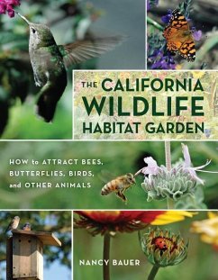 The California Wildlife Habitat Garden - Bauer, Nancy