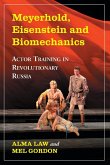 Meyerhold, Eisenstein and Biomechanics Meyerhold, Eisenstein and Biomechanics