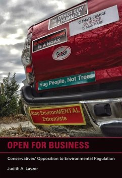 Open for Business: Conservatives' Opposition to Environmental Regulation - Layzer, Judith A.