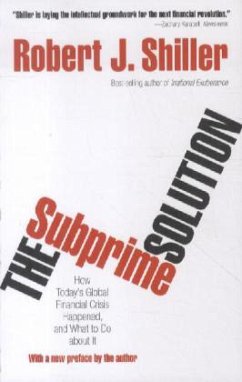 The Subprime Solution: How Today's Global Financial Crisis Happened, and What to Do about It - Shiller, Robert J.