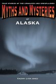 Myths and Mysteries of Alaska