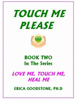 Touch Me ... Please - Goodstone, Erica