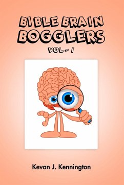 Bible Brain Bogglers - Kennington, Kevan J.