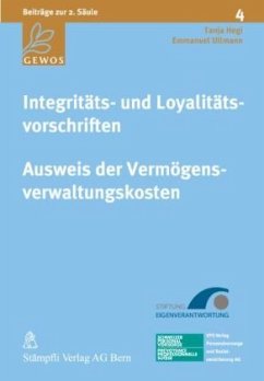 Integritäts- und Loyalitätsvorschriften - Ausweis der Vermögensverwaltungskosten (f. d. Schweiz) - Hegi, Tanja; Ullmann, Emmanuel