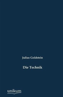 Die Technik - Goldstein, Julius