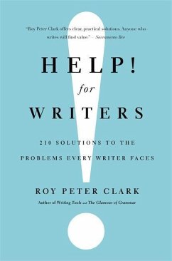Help! for Writers - Clark, Roy Peter