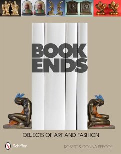 Bookends: Objects of Art & Fashion - Seecof, Robert And Donna