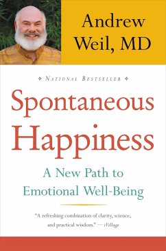 Spontaneous Happiness - Weil, Andrew