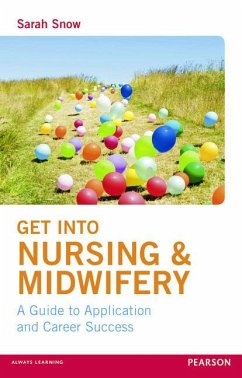Get into Nursing & Midwifery - Snow, Sarah