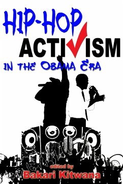 Hip-Hop Activism in the Obama Era - Kitwana, Bakari