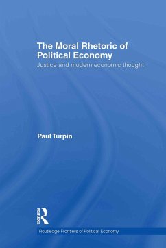 The Moral Rhetoric of Political Economy - Turpin, Paul