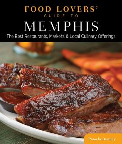 Food Lovers' Guide To(r) Memphis - Denney, Pamela