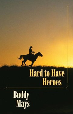 Hard to Have Heroes - Mays, Buddy