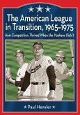 The American League in Transition, 1965-1975