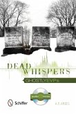 Dead Whispers: Ghostly EVPs [With CD (Audio)]