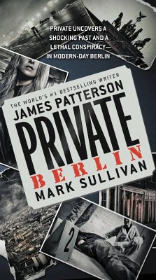 Private Berlin - Patterson, James; Sullivan, Mark