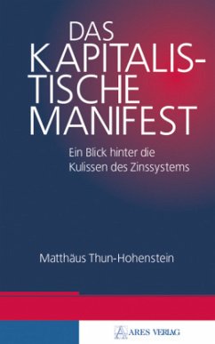 Das kapitalistische Manifest - Thun-Hohenstein, Matthäus