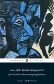 Tales of the German Imagination from the Brothers Grimm to Ingeborg Bachmann