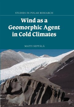 Wind as a Geomorphic Agent in Cold Climates - Sepp L., Matti; Seppala, Matti