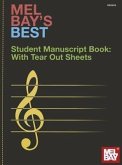 Mel Bay's Best Student Manuscript Book: With Tear Out Sheets