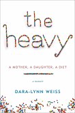 The Heavy: A Mother, a Daughter, a Diet