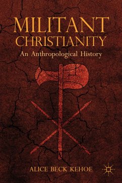 Militant Christianity - Kehoe, Alice Beck