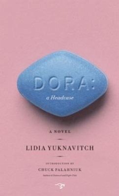 Dora: A Headcase - Yuknavitch, Lidia