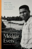Remembering Medgar Evers: Writing the Long Civil Rights Movement