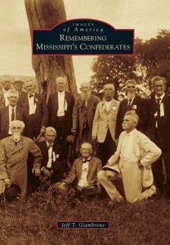Remembering Mississippi's Confederates - Giambrone, Jeff T.