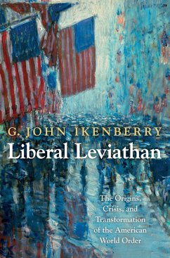 Liberal Leviathan - Ikenberry, G. John