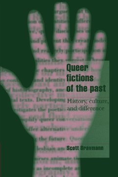 Queer Fictions of the Past - Bravmann, Scott