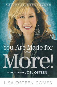 You Are Made for More! - Comes, Lisa Osteen