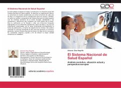 El Sistema Nacional de Salud Español - Díaz Negrillo, Antonio