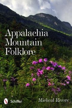 Appalachia Mountain Folklore - Rivers, Michael