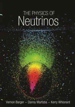 The Physics of Neutrinos - Barger, Vernon; Marfatia, Danny; Whisnant, Kerry