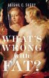 What's Wrong with Fat? - Bild 1