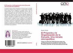El Proyecto y la Organización de la Escuela. Una mirada micropolítica - García, Rosario