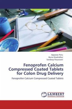 Fenoprofen Calcium Compressed Coated Tablets for Colon Drug Delivery - Potu, Apparao;Shashidher, Burra;Pasunooti, Sandeep