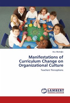 Manifestations of Curriculum Change on Organizational Culture - Altunoglu, Asu