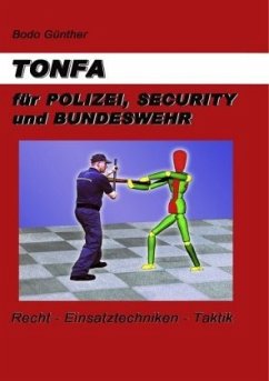 TONFA für Polizei, Security und Bundeswehr - Günther, Bodo